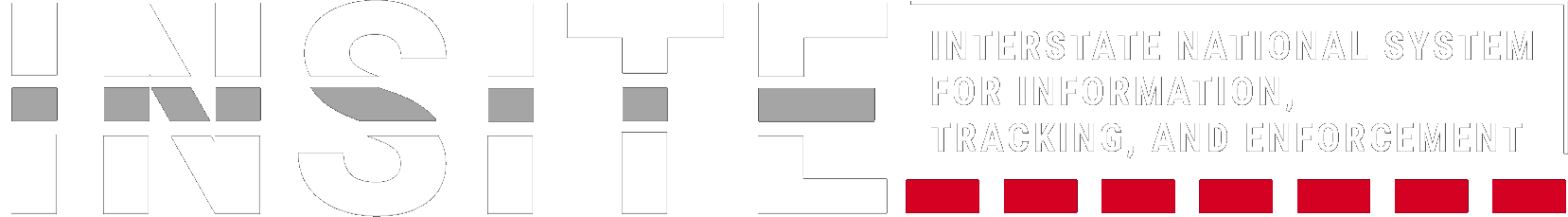 INSITE - Interstate National System for Information, Tracking, and Enforcement